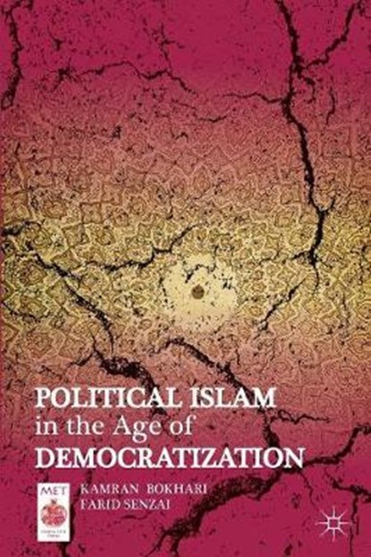 Political Islam in the Age of Democratization, BOKHARI,  K. ; Senzai, F. - Paperback - 9781137008046