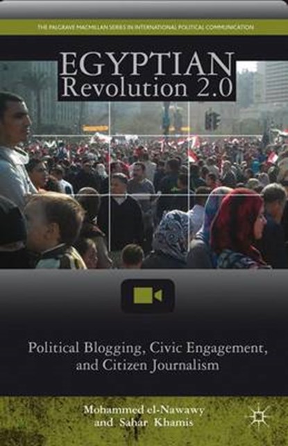 Egyptian Revolution 2.0, EL-NAWAWY,  Mohammed ; Khamis, Sahar - Gebonden - 9781137020918