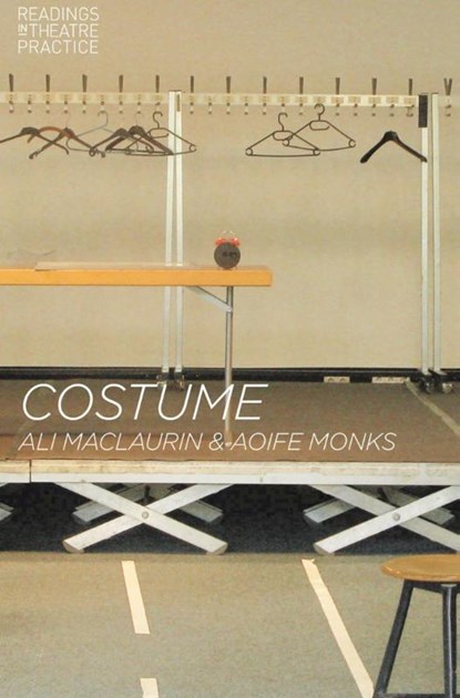Costume, Ali Maclaurin ; Aoife (Department of Drama Monks - Paperback - 9781137029485