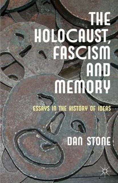 Holocaust, Fascism and Memory, STONE,  Dan - Gebonden - 9781137029522