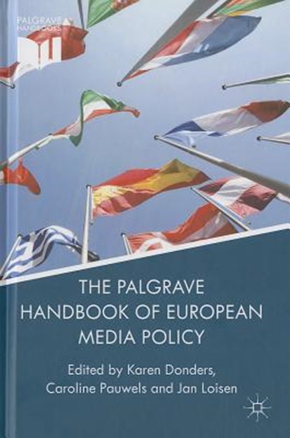 The Palgrave Handbook of European Media Policy, DONDERS,  Karen - Gebonden - 9781137032171