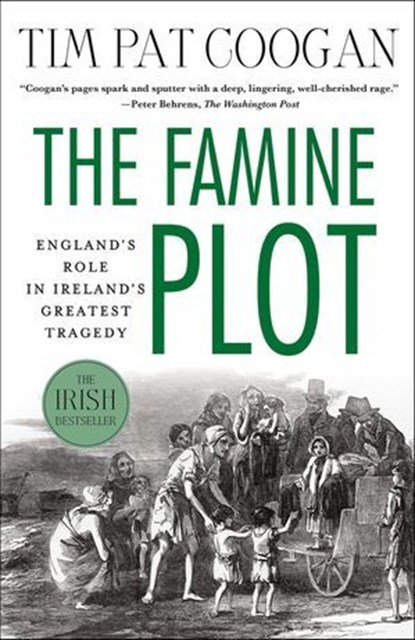 The Famine Plot, Tim Pat Coogan - Ebook - 9781137045171