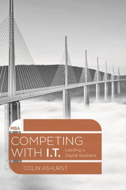 Competing with IT, Colin (Newcastle University Ashurst - Paperback - 9781137269973