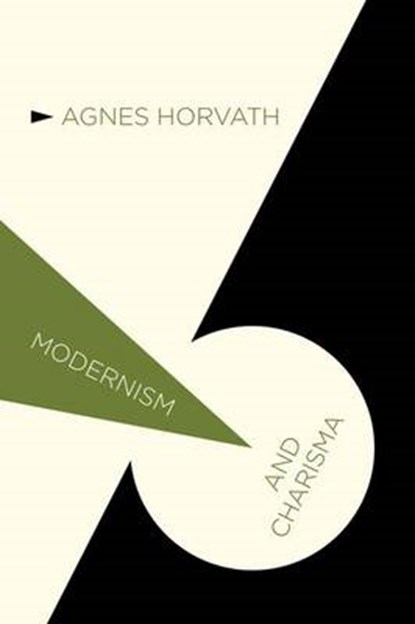 Modernism and Charisma, A. Horvath - Gebonden - 9781137277855