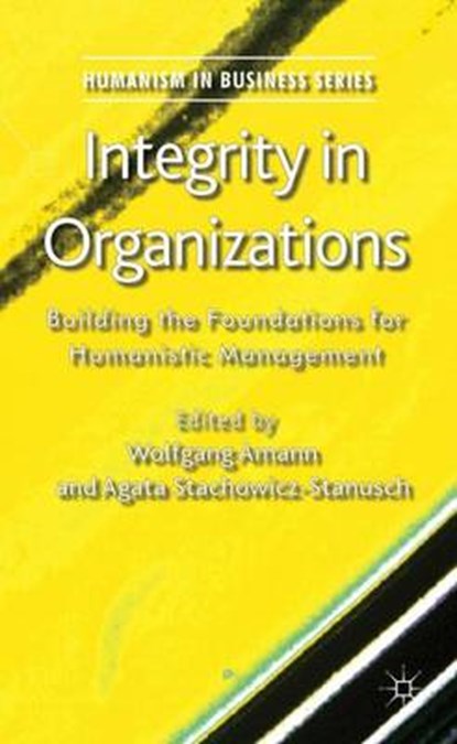 Integrity in Organizations, AMANN,  Wolfgang - Gebonden - 9781137280343