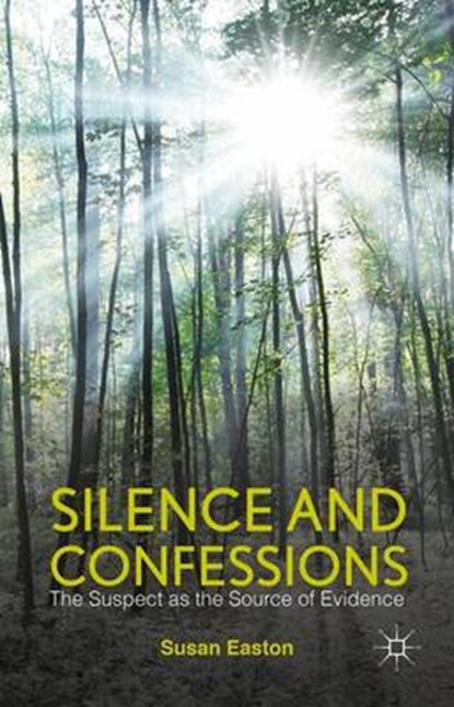 Silence and Confessions, EASTON,  Susan - Gebonden - 9781137333810