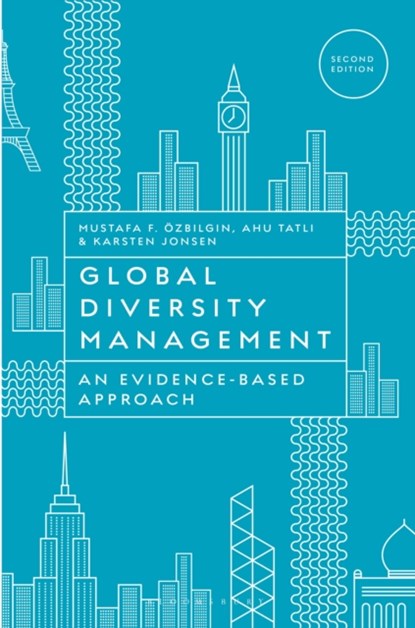 Global Diversity Management, Mustafa Ozbilgin ; Ahu Tatli ; Karsten Jonsen - Paperback - 9781137334350