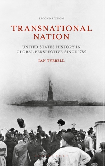 Transnational Nation, IAN (UNIVERSITY OF NEW SOUTH WALES,  Australia) Tyrrell - Paperback - 9781137338549