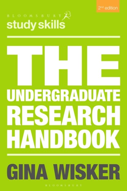 The Undergraduate Research Handbook, Professor Gina (Cambridge) Wisker - Paperback - 9781137341488