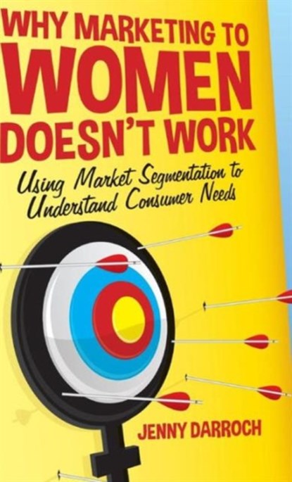 Why Marketing to Women Doesn't Work, niet bekend - Gebonden - 9781137358165