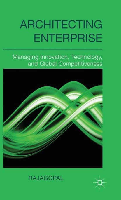 Architecting Enterprise, . Rajagopal - Gebonden - 9781137366771