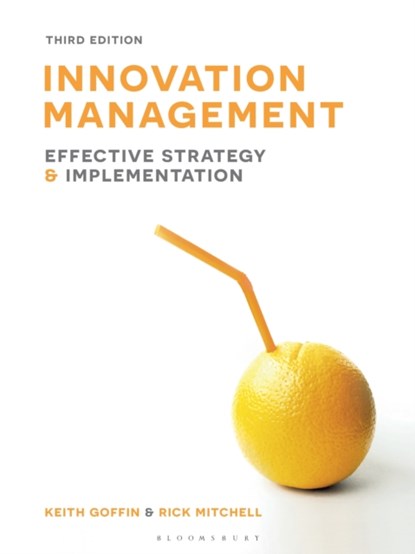 Innovation Management, KEITH (CRANFIELD SCHOOL OF MANAGEMENT,  UK) Goffin ; Rick (Cranfield School of Management, UK) Mitchell - Paperback - 9781137373434
