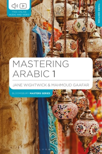 Mastering Arabic 1, JANE (G-AND-W PUBLISHING,  Haddenham) Wightwick ; Mahmoud (G-and-W Publishing, Haddenham) Gaafar - Paperback - 9781137380449