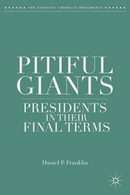 Pitiful Giants, FRANKLIN,  Daniel P. - Gebonden - 9781137410986