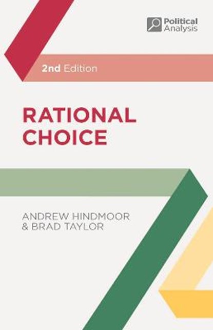 Rational Choice, HINDMOOR,  Andrew (University of Sheffield, Sheffield) ; Taylor, Brad (University of Southern Queensland, Australia) - Gebonden - 9781137427427