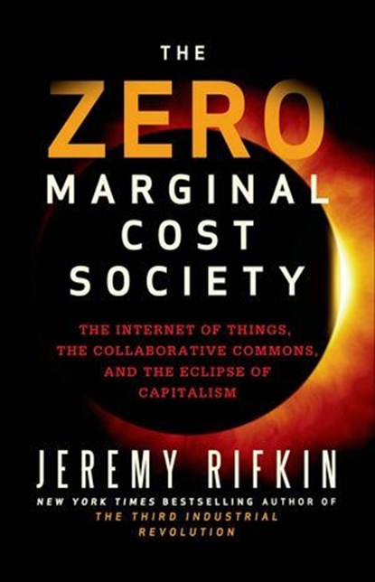 The Zero Marginal Cost Society, Jeremy Rifkin - Ebook - 9781137437761