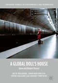 A Global Doll's House | Holledge, Julie ; Bollen, Jonathan ; Helland, Frode ; Tompkins, Joanne | 
