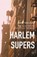 Harlem Supers, Terry Williams - Gebonden - 9781137446909