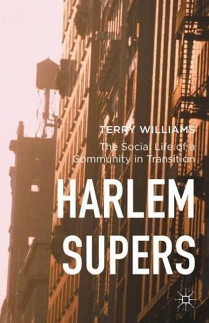 Harlem Supers, Terry Williams - Gebonden - 9781137446909