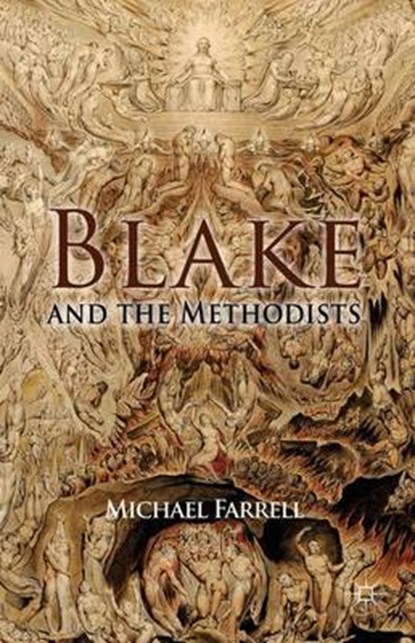 Blake and the Methodists, FARRELL,  Michael - Gebonden - 9781137455499