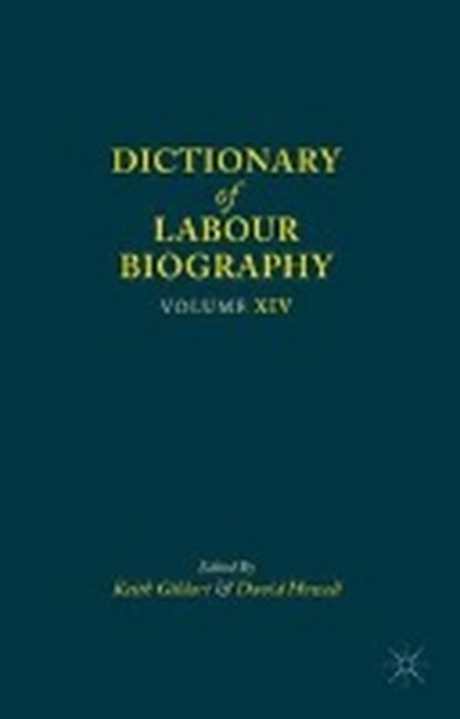 Dictionary of Labour Biography, GILDART,  Keith ; Howell, David - Gebonden - 9781137457424