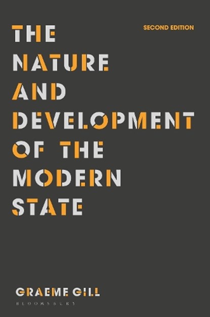The Nature and Development of the Modern State, Graeme Gill - Paperback - 9781137460660