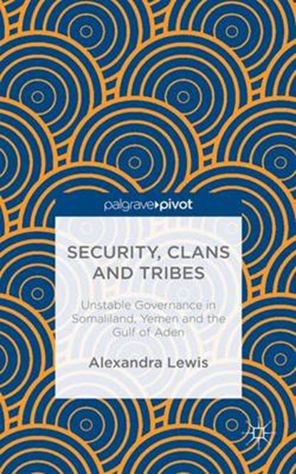 Security, Clans and Tribes, LEWIS,  A. ; Rueschemeyer, Marilyn - Gebonden - 9781137470744