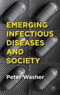 Emerging Infectious Diseases and Society | P. Washer | 