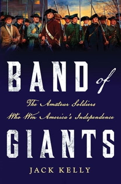 Band of Giants, Jack Kelly - Ebook - 9781137474568