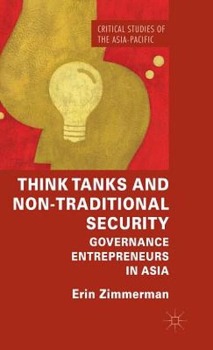 Think Tanks and Non-Traditional Security, ZIMMERMAN,  Erin - Gebonden - 9781137488244