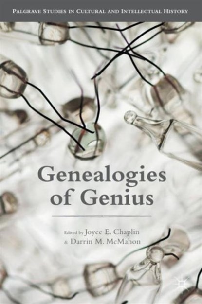 Genealogies of Genius, Joyce E. Chaplin ; Darrin M. McMahon - Paperback - 9781137497642