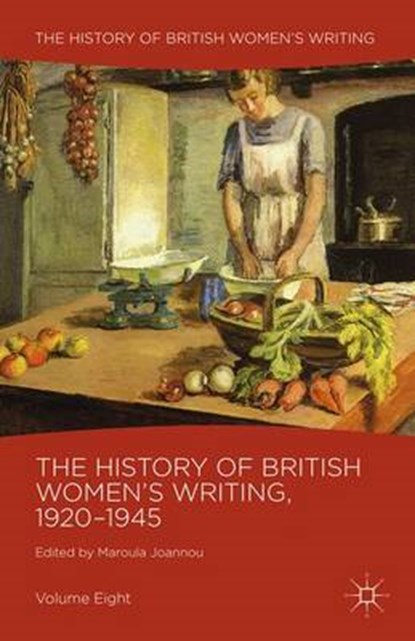 The History of British Women's Writing, 1920-1945, Maroula Joannou - Paperback - 9781137518187