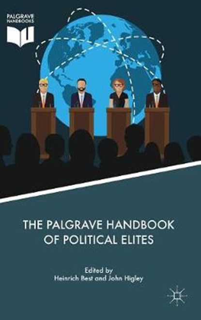 The Palgrave Handbook of Political Elites, BEST,  Heinrich ; Higley, John - Gebonden - 9781137519030