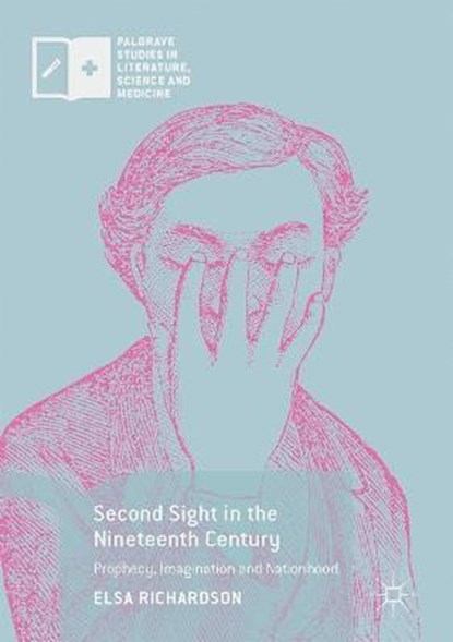 Second Sight in the Nineteenth Century, Elsa Richardson - Gebonden - 9781137519696