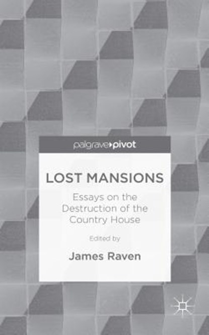 Lost Mansions, RAVEN,  J. - Gebonden - 9781137520760