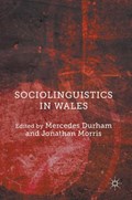 Sociolinguistics in Wales | Durham, Mercedes ; Morris, Jonathan | 