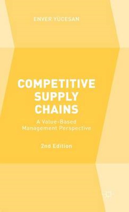 Competitive Supply Chains, YUCESAN,  Enver - Gebonden - 9781137532657