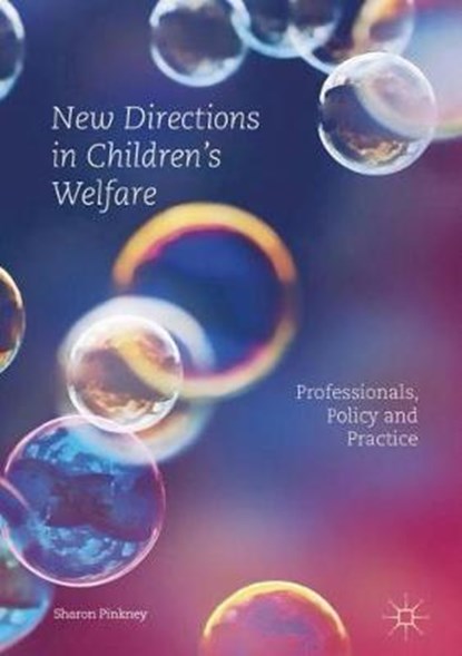 New Directions in Children's Welfare, Sharon Pinkney - Gebonden - 9781137545381