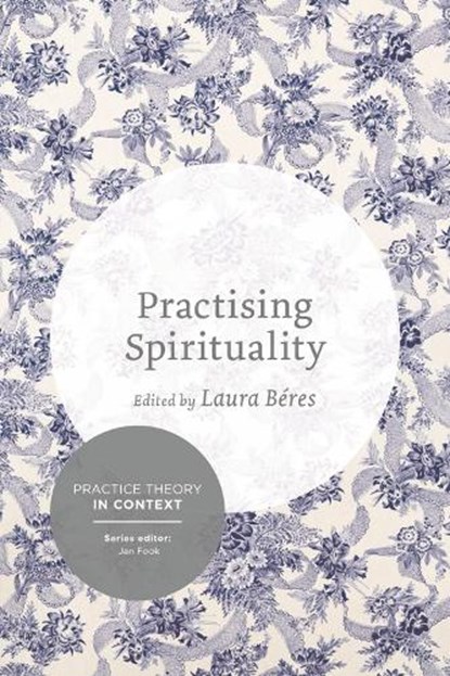 Practising Spirituality, Laura Beres - Paperback - 9781137556844
