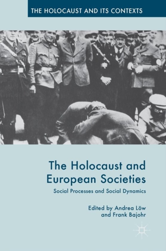 The Holocaust and European Societies