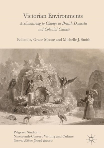 Victorian Environments, Grace Moore ; Michelle J. Smith - Gebonden - 9781137573360