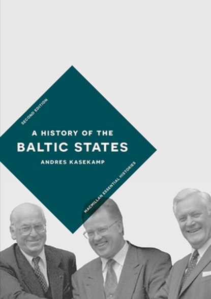 A History of the Baltic States, Andres (University of Tartu Kasekamp - Paperback - 9781137573643