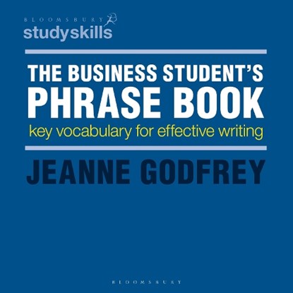 The Business Student's Phrase Book, Jeanne (Teaching Fellow in EAP Godfrey - Paperback - 9781137587077