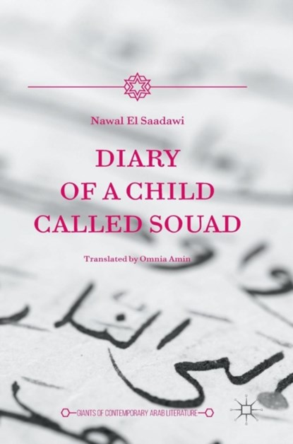 Diary of a Child Called Souad, Nawal El Saadawi - Gebonden - 9781137589354