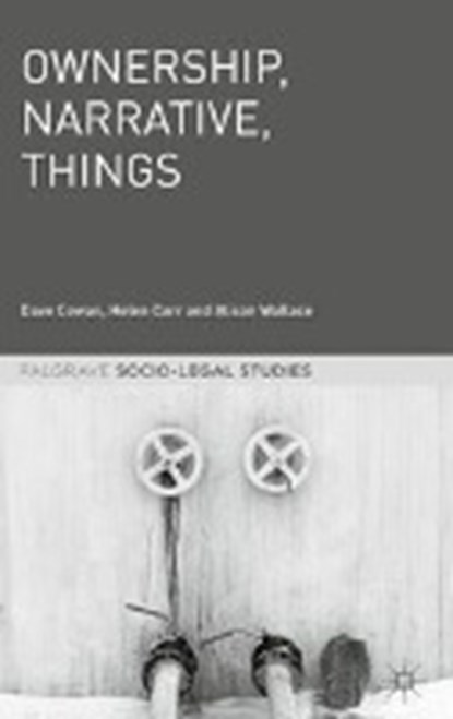 Ownership, Narrative, Things, COWAN,  Dave ; Carr, Helen ; Wallace, Alison - Gebonden - 9781137590688