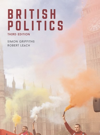 British Politics, Simon (Goldsmiths College Griffiths ; Robert (Leeds Beckett University Leach - Paperback - 9781137603005