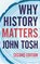 Why History Matters, John (Roehampton Tosh - Paperback - 9781137604071