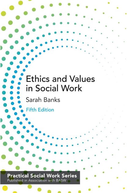 Ethics and Values in Social Work, Sarah (Durham University Banks - Paperback - 9781137607188
