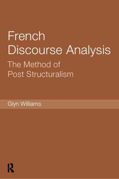 French Discourse Analysis, Glyn Williams - Paperback - 9781138007215