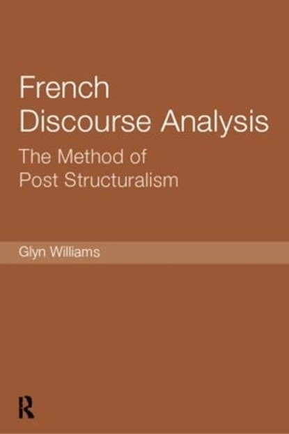 French Discourse Analysis, Glyn Williams - Paperback - 9781138007215